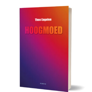 Theo Engelen: Hoogmoed